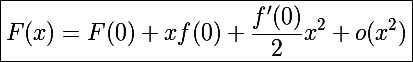 \Large\boxed{F(x)=F(0)+xf(0)+\frac{f'(0)}{2}x^2+o(x^2)}